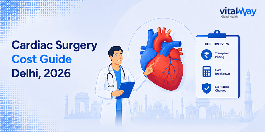 Cardiac Surgery Cost Guide — Delhi, 2026 (Best Hospitals in Delhi for Cardiac Surgery) Cardiac Surgery Cost Guide — Delhi, 2026 (Best Hospitals in Delhi for Cardiac Surgery )