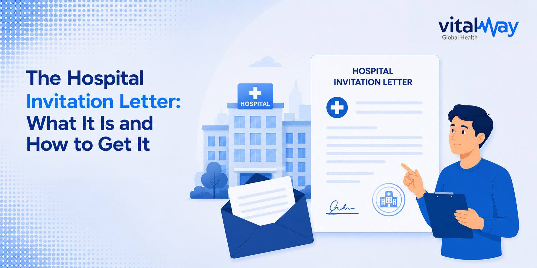 What Is and How to Get Hospital Invitation Letter? What Is and How to Get Hospital Invitation Letter?