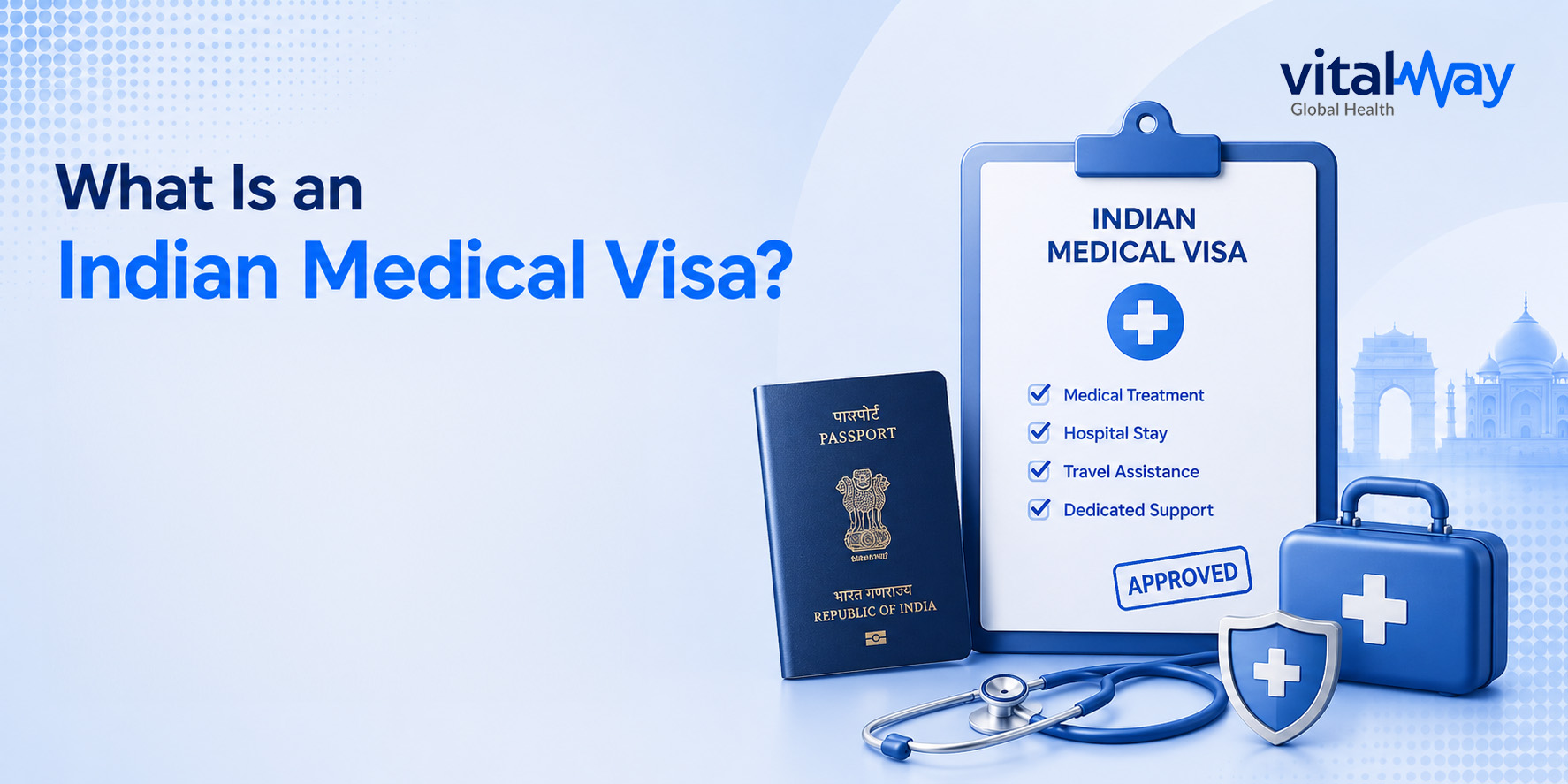 What Is an Indian Medical Visa? What Is an Indian Medical Visa?