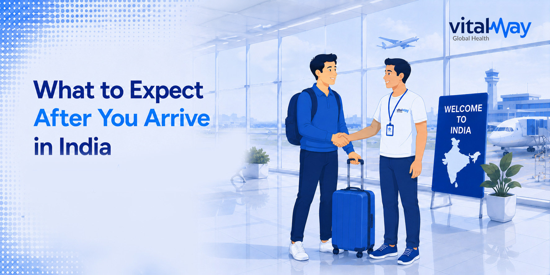 What to Expect After You Arrive in India (How to Apply for a Medical Visa for India) What to Expect After You Arrive in India (How to Apply for a Medical Visa for India )